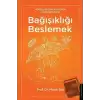 Bağışıklığı Beslemek