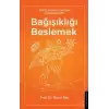 Bağışıklığı Beslemek