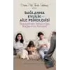 Bağlanma Evlilik ve Aile Psikolojisi