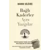 Bağlı Kaderler Ayrı Yazgılar