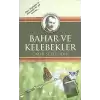 Bahar ve Kelebekler