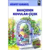 Bahçeden Kovulan Çiçek