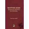 Bahtiyar Adam: Bediüzzaman Said Nursi ve Hayatı