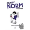 Bahtsız Norm 4 - Pil Gerekebilir