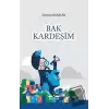 Bak Kardeşim