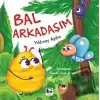 Bal Arkadaşım