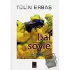 Bal Söyle