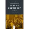 Balıkesir’in Kuva-yı Milliye Kahramanlarından Zarbalı Hulusi Bey