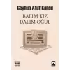 Balım Kız Dalım Oğul