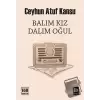 Balım Kız Dalım Oğul