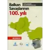 Balkan Savaşlarının 100. Yılı (Ciltli)