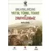 Balkanlardaki Yatır, Türbe, Tekke ve Zaviyelerimiz