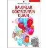 Balonlar Gökyüzünün Olsun