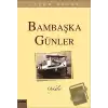 Bambaşka Günler