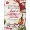 Bana Aşkımızı Anlat