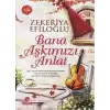 Bana Aşkımızı Anlat