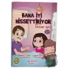 Bana İyi Hissettiriyor (Kızlar İçin)