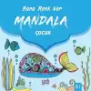 Bana Renk Ver - Mandala Çocuk