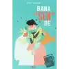 Bana Sen De