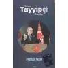 Bana Tayyipçi Dediler