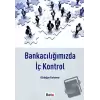 Bankacılığımızda İç Kontrol