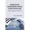 Bankacılık Krizlerinin Erken Uyarı Sinyalleri