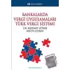 Bankalarda Vergi Uygulamaları Türk Vergi Sistemi