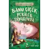 Banu Çiçek Periler Diyarında