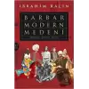 Barbar Modern Medeni (Ciltli)