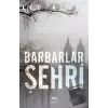 Barbarlar Şehri (Ciltli)