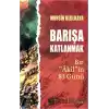 Barışa Katlanmak Bir Akilin 83 Günü