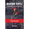 Barışın Katli – Diyarbakır /Suruç/ Ankara