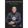 Başarılı Bir İşin Sırrı