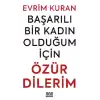 Başarılı Bir Kadın Olduğum İçin ÖZÜR DİLERİM