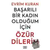 Başarılı Bir Kadın Olduğum İçin Özür Dilerim