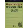 Başarısızlığın Olmadığı Okul