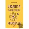 Başarıya Giden Yolda Prensipler