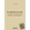 Başbakanlık - Türk Devlet Geleneğindeki Konumu ve Kaldırılması