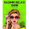 Başımın Belası Yarim