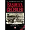 Başımıza Gelenler Bir İmparatorluğun Dramatik Kaybı