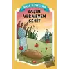 Başını Vermeyen Şehit