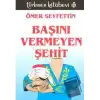 Başını Vermeyen Şehit