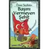 Başını Vermeyen Şehit