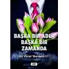 Başka Bir Adla Başka Bir Zamanda