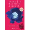 Başka Bir Takvimin Geleceği