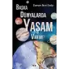 Başka Dünyalarda Yaşam Var mı?