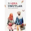 Başka Umutlar