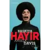 Baskıya Hayır - Angela Davis