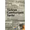 Başlangıcından Günümüze Türkiye Cumhuriyeti Tarihi