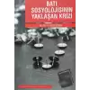 Batı Sosyolojisinin Yaklaşan Krizi